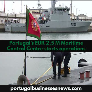 Portugal’s EUR 2.5 M Maritime Control Centre starts operations