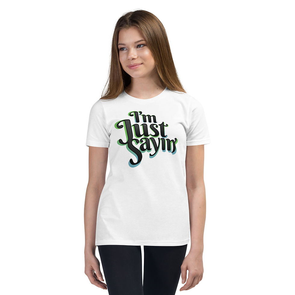 Thumbnail: White t-shirt with bold, grungy typography featuring the text "I'm Just Sayin'" across the front.