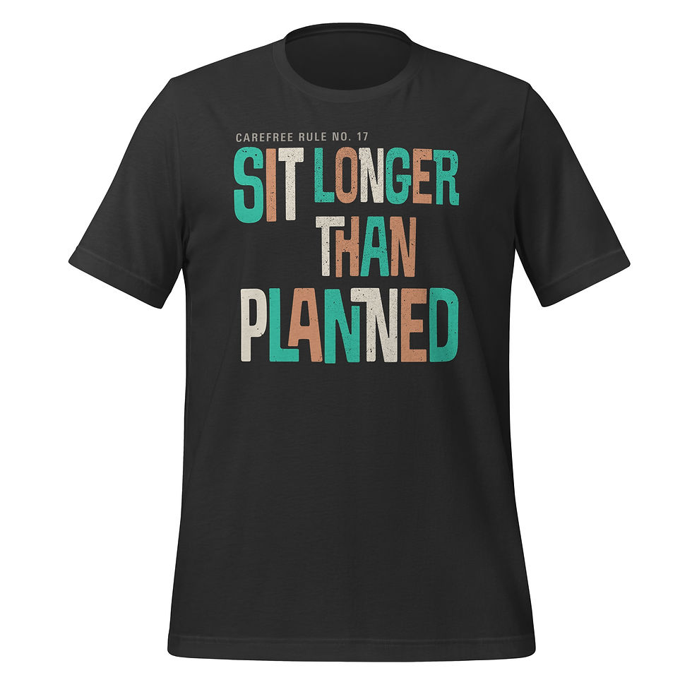Thumbnail: Sit Longer Than Planned, T-Shirt