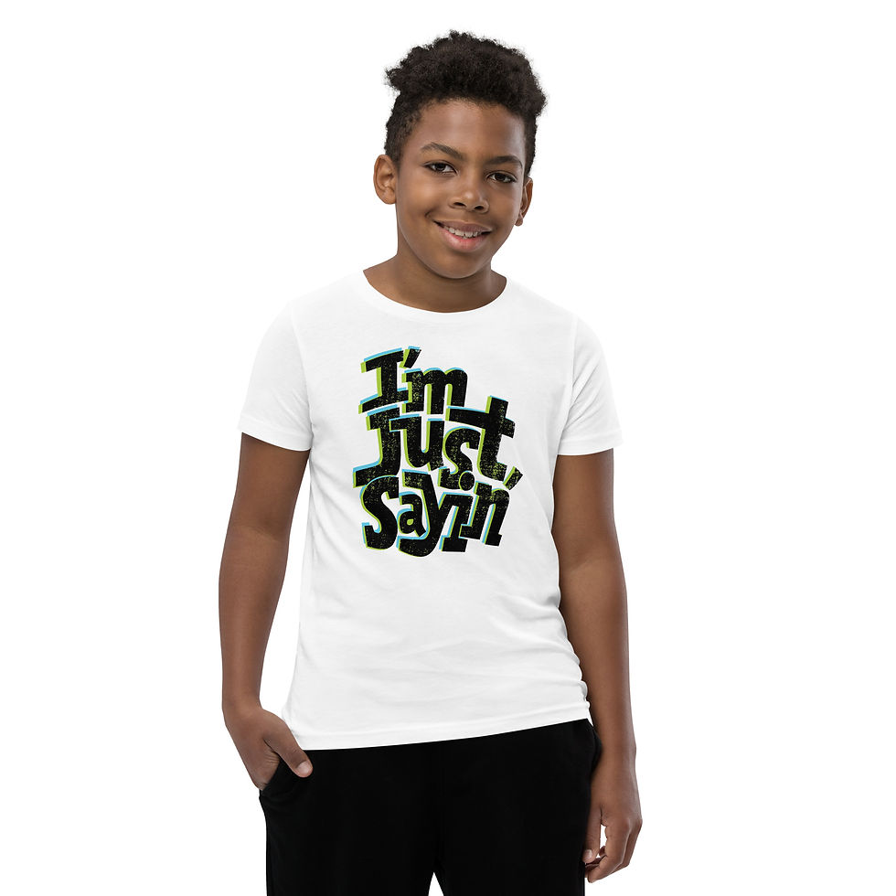Thumbnail: White youth t-shirt with playful text across the front that reads "I'm Just Sayin'.