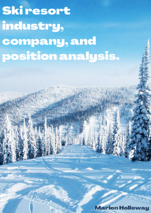 Winter Industry & Vail Corporation - Industry and Career Analysis Report