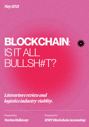 Blockchain: Is it all BS? - Literature Review & Logistics Industry Viability Study