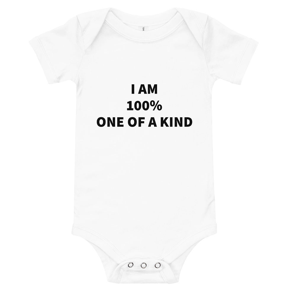 " I AM 100% ONE OF A KIND" Baby short sleeve one piece