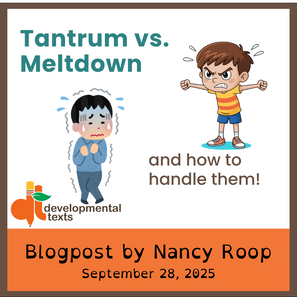 Title: Meltdowns vs. Tantrums and how to handle them. A blogpost by Nancy Roop. A cartoon image of a boy in distress near an image of a boy having a tantrum.