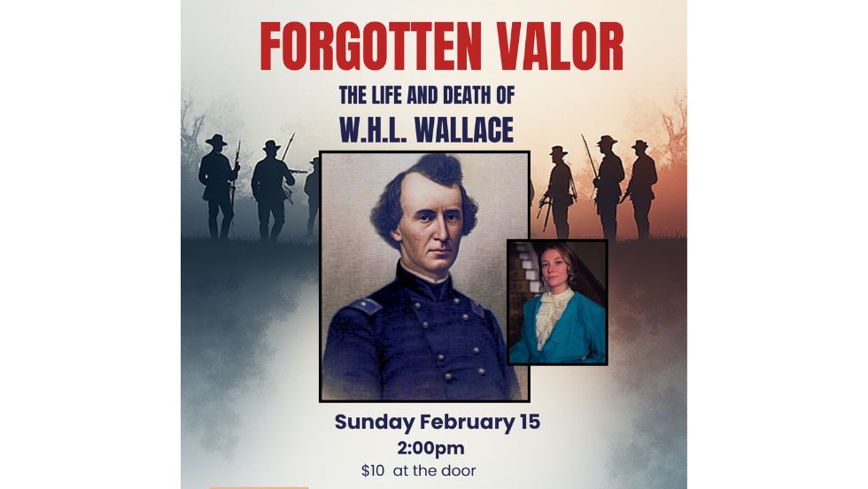 Forgotten Valor: General William H. L. Wallace - A View from the Abbey Series