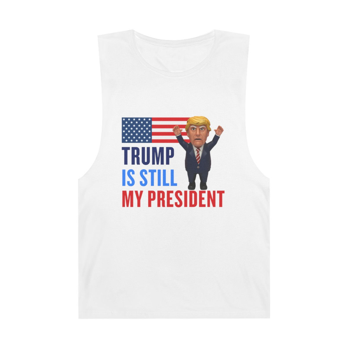 Trump Is Still My President Unisex Barnard Tank 