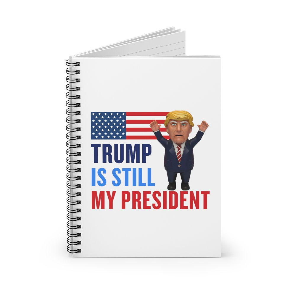 Thumbnail: Trump Is Still My President Spiral Notebook - Ruled Line
