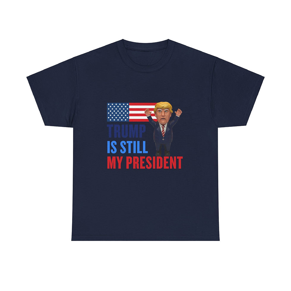 Thumbnail: Trump Is Still My President Unisex Heavy Cotton Tee