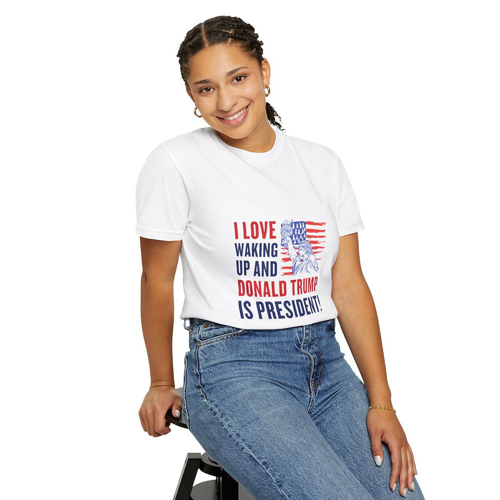 Thumbnail: I Love Waking Up And Donald Trump Is President Unisex Garment-Dyed T-shirt