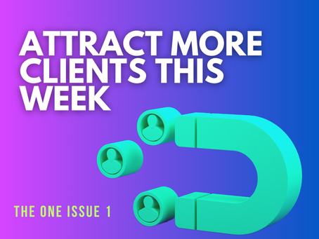 Attract More Clients This Week!