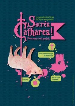 « Sacré Cathares, personne n’est parfait ! » par la compagnie ArtScenica de Toulouse