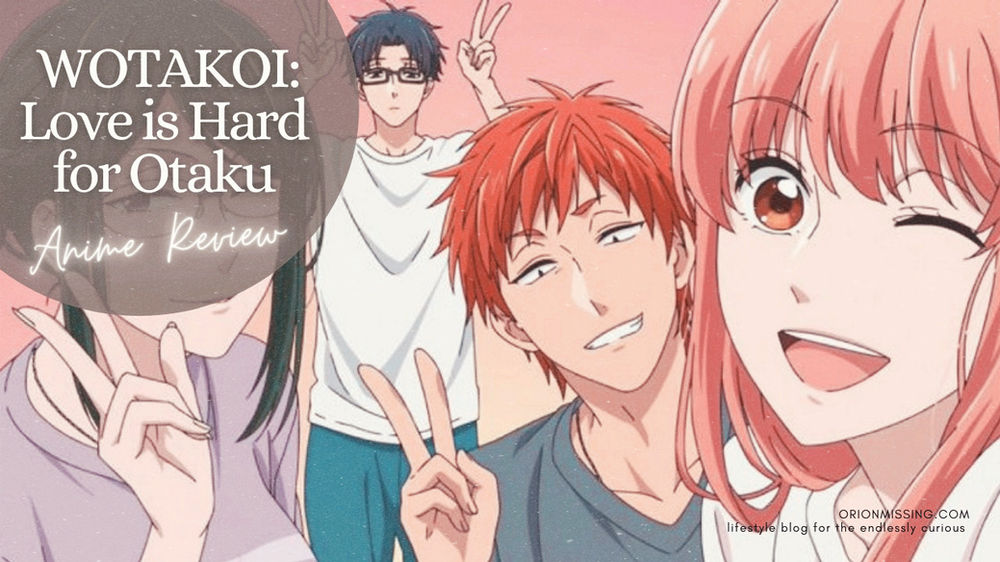 Wotakoi Love Is Hard For Otaku Opening