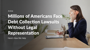 Millions of Americans Face Debt Collection Lawsuits Without Legal Representation