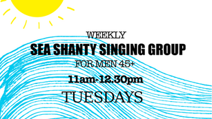 Sea Shanty singing group at Sound Minds, every two weeks