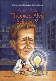 "Who Was Thomas Alva Edison?"