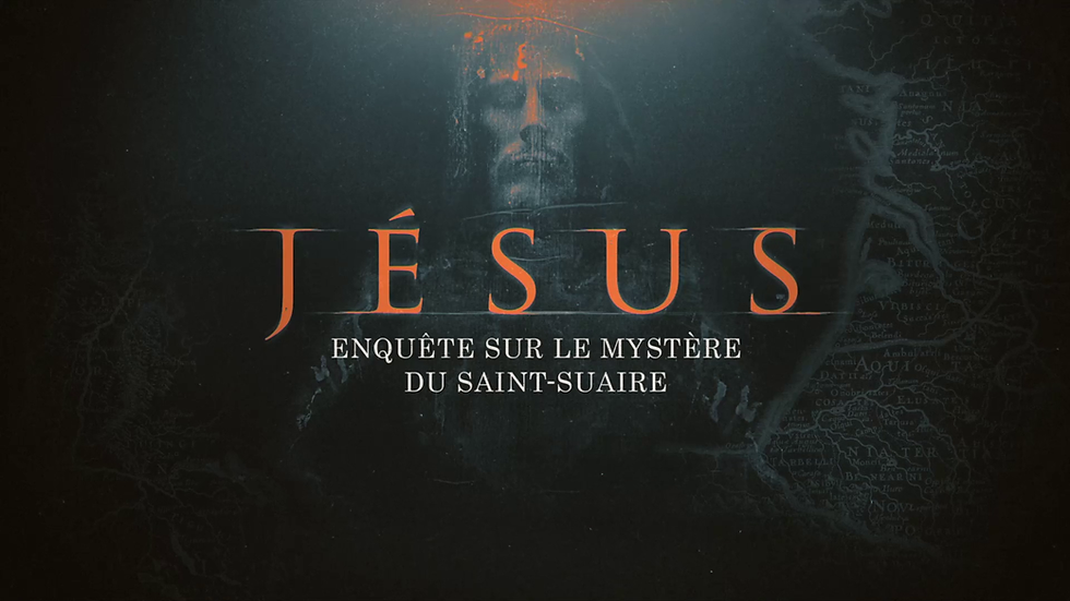 JESUS : ENQUETE SUR LE SAINT SUAIRE