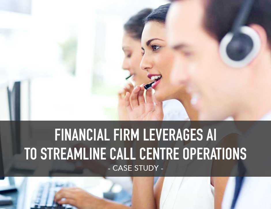 A Spanish financial company is using artificial intelligence and deep learning techniques to forecast incoming calls more accurately and increase call centre efficiency