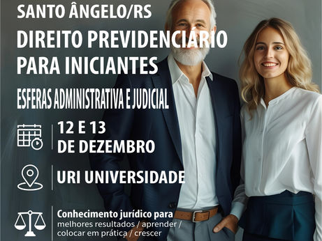 "SANTO ANGELO/RS" DIREITO PREVIDENCIÁRIO PARA INICIANTES ESFERAS ADMINISTRADA E JUDICIAL