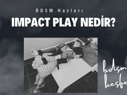 BDSM'nin Hazları Impact Play Nedir?