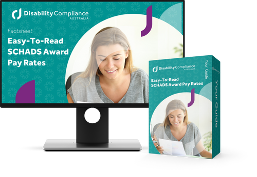 Easy To Read SCHADS Award Pay Rates DisabilityCompliance