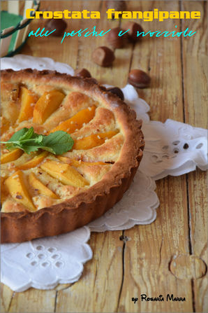 Crostata frangipane alle pesche e nocciole