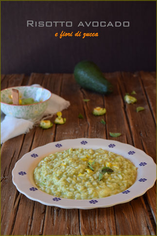 Risotto avocado e fiori di zucca