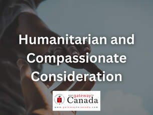 Humanitarian and Compassionate Consideration Pathway to Permanent Residence in Canada