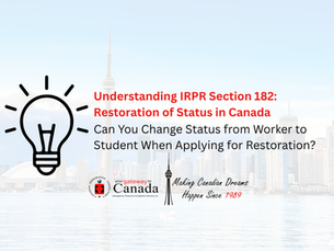 Understanding IRPR Section 182: Restoration of Status in Canada