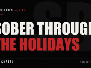 Typographic SBR Cartel cover: "SOBER THROUGH THE HOLIDAYS" in Impact capitals with a red Life kicker and the SBR CARTEL mark