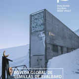 Bóveda Global de Semillas de Svalbard. Premio Princesa de Asturias de Cooperación Internacional