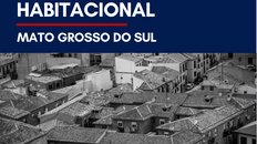Deficit Habitacional: Mato Grosso do Sul