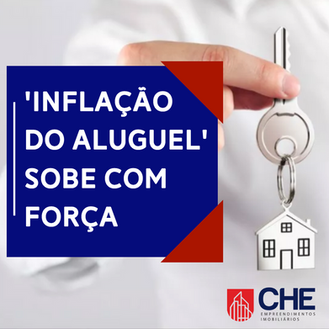 "Inflação do Aluguel" sobe com força