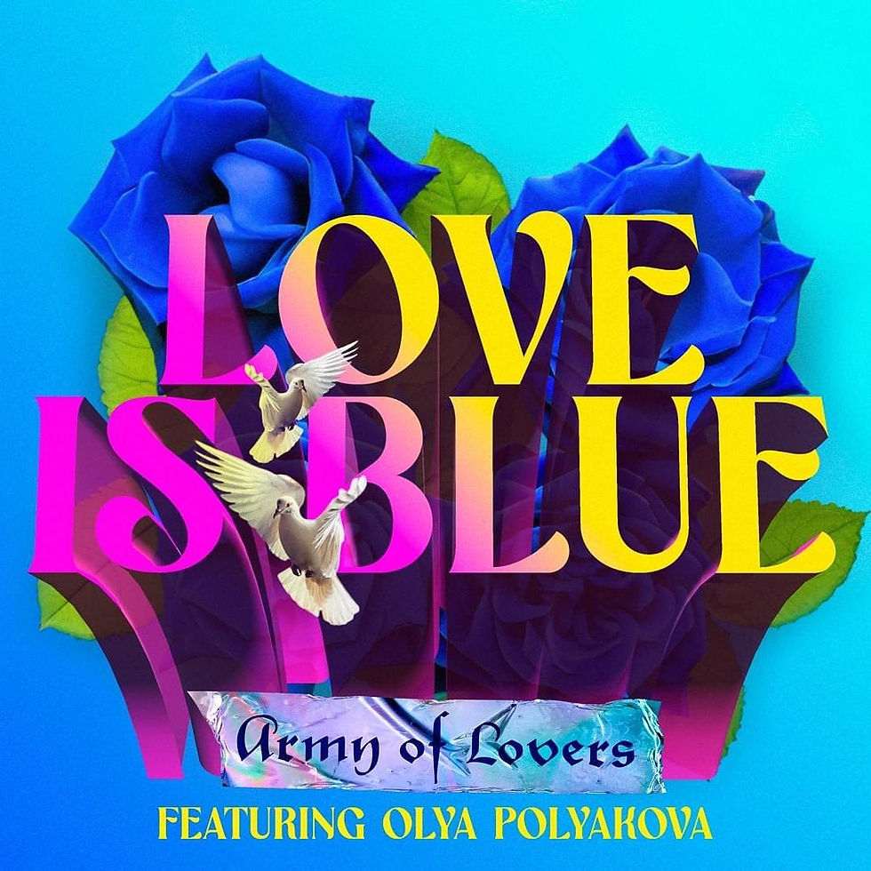 Cover Art for 'Love Is Blue' by Army Of Lovers (feat. Olya Polyakova)