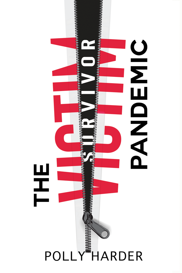The Victim Pandemic