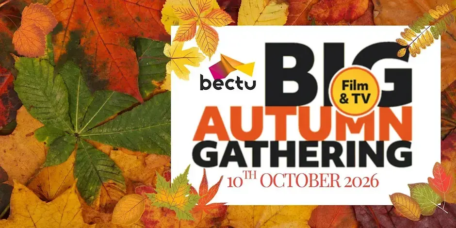 Bectu's Big Autumn Gathering 2026