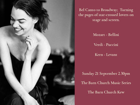 Sunday 21 September Autumn Recital: The Barn Church Music Series; Turning the pages of star-crossed lovers on stage and screen.
