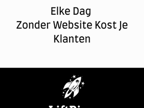 Elke Dag Zonder Website Kost Je Klanten – En Dit Is Waarom