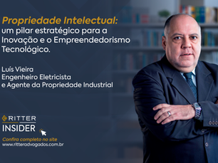 Propriedade Intelectual: um pilar estratégico para a Inovação e o Empreendedorismo Tecnológico