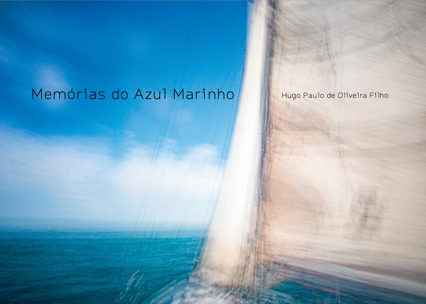 Memórias do azul marinho - Hugo Paulo de Oliveira Filho