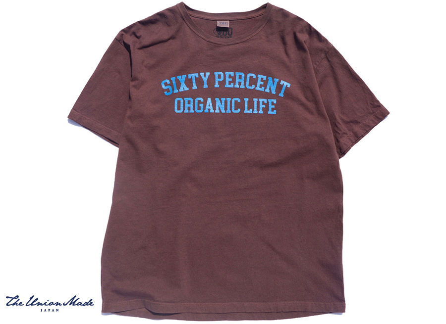 サムネイル： "60%ORGANIC LIFE-T-shirts" THE UNION / THE FABRIC