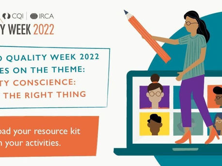 CQI - World Quality Week 2022: Quality Conscience - doing the right thing