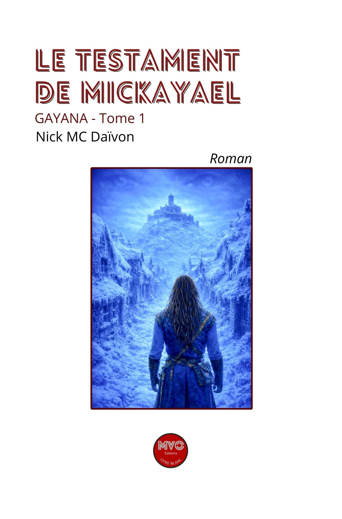 Le testament de Mickayael
