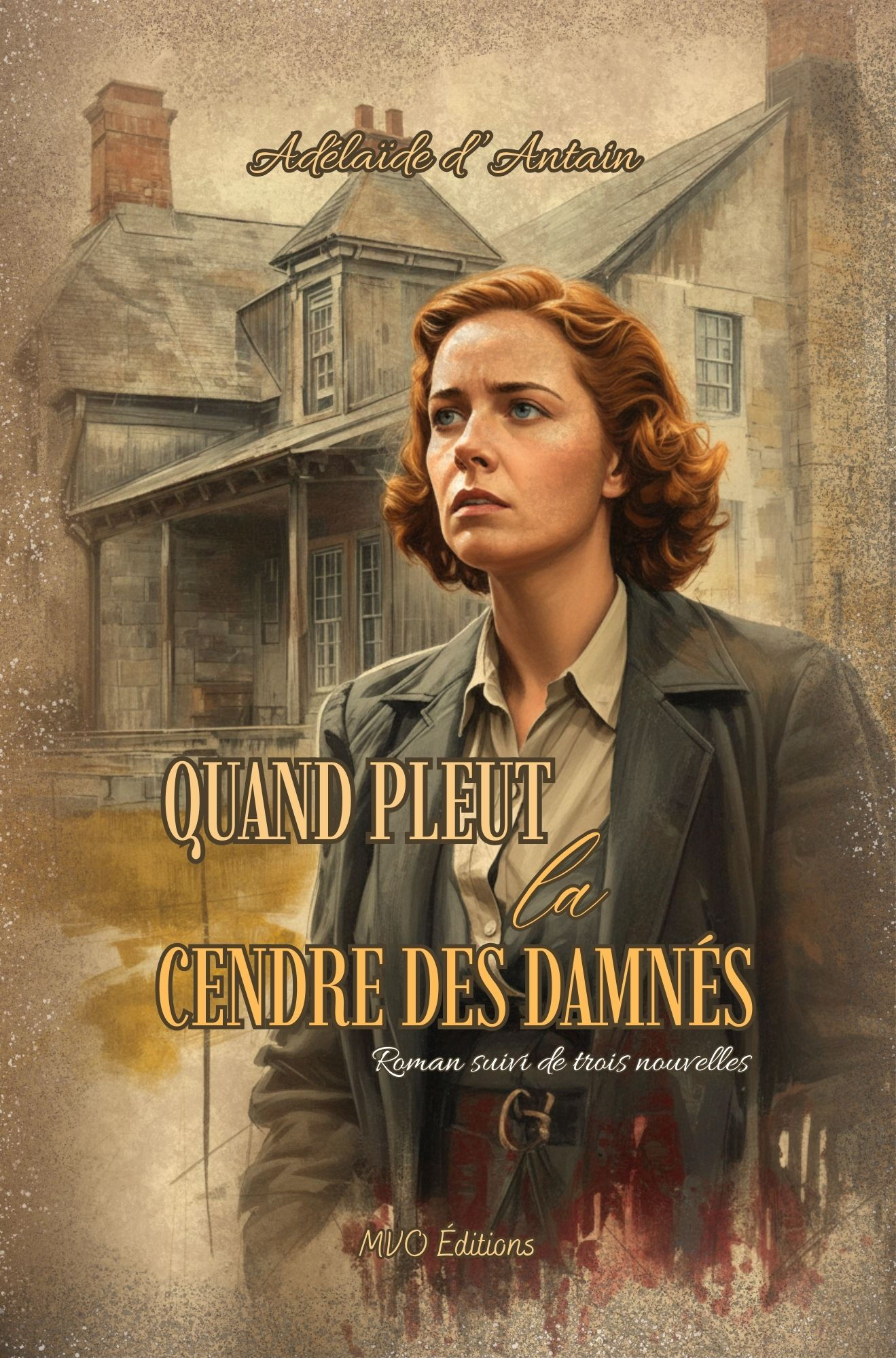 Quand pleut la cendre des damnés d'Adélaïde d'Antain