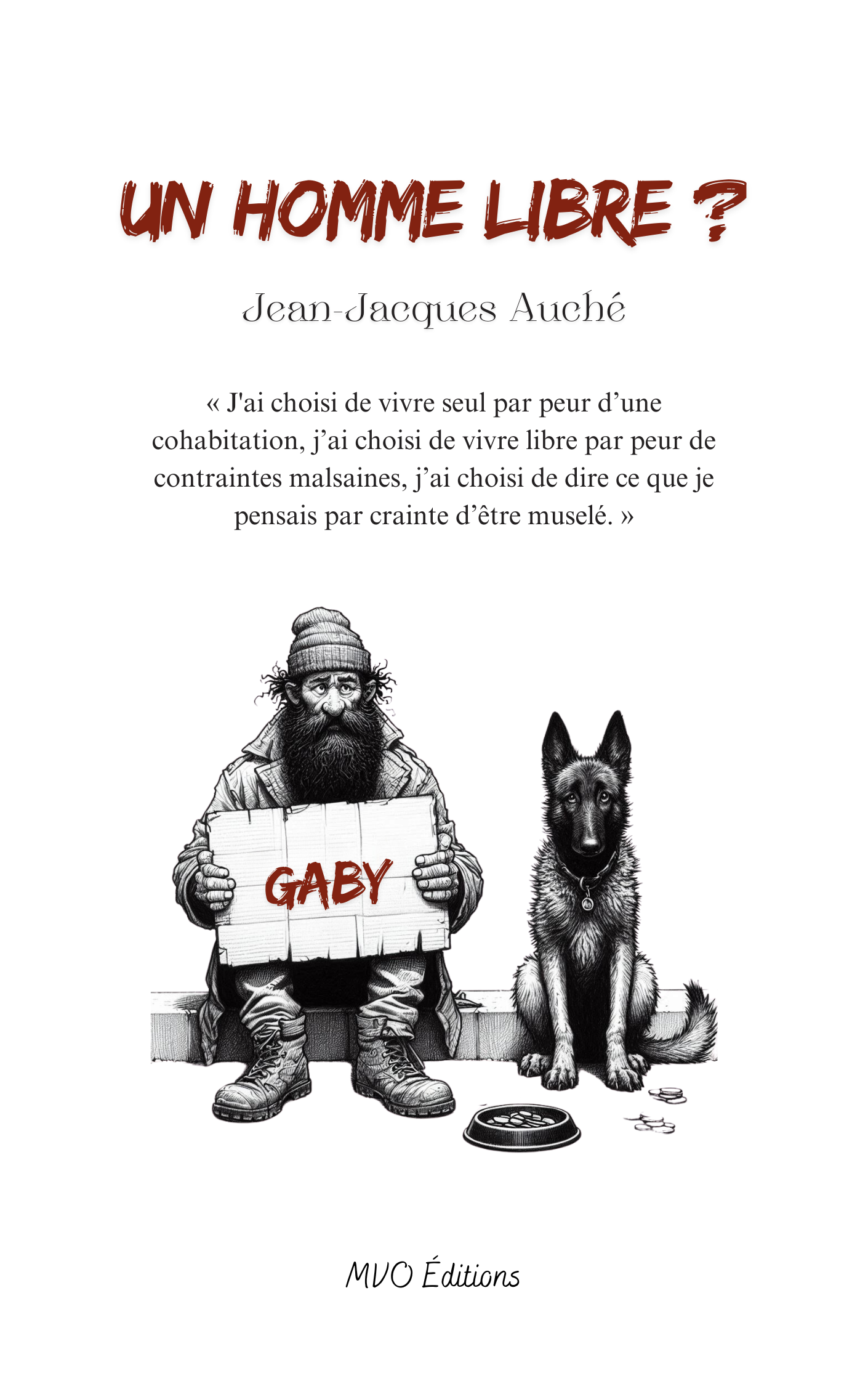 Un homme libre ? de Jean-Jacques Auché