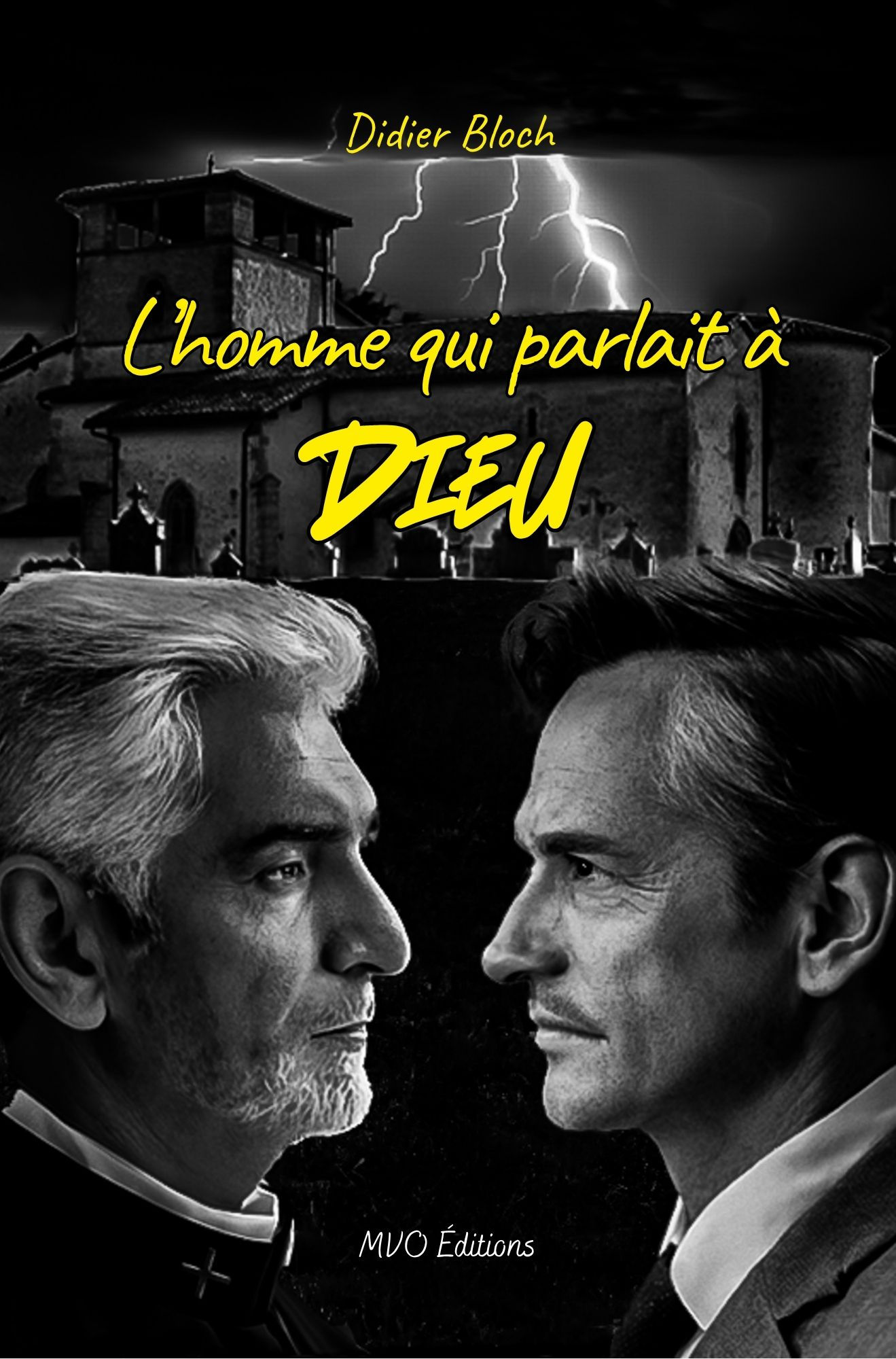 L'homme qui parlait à Dieu de Didier Bloch