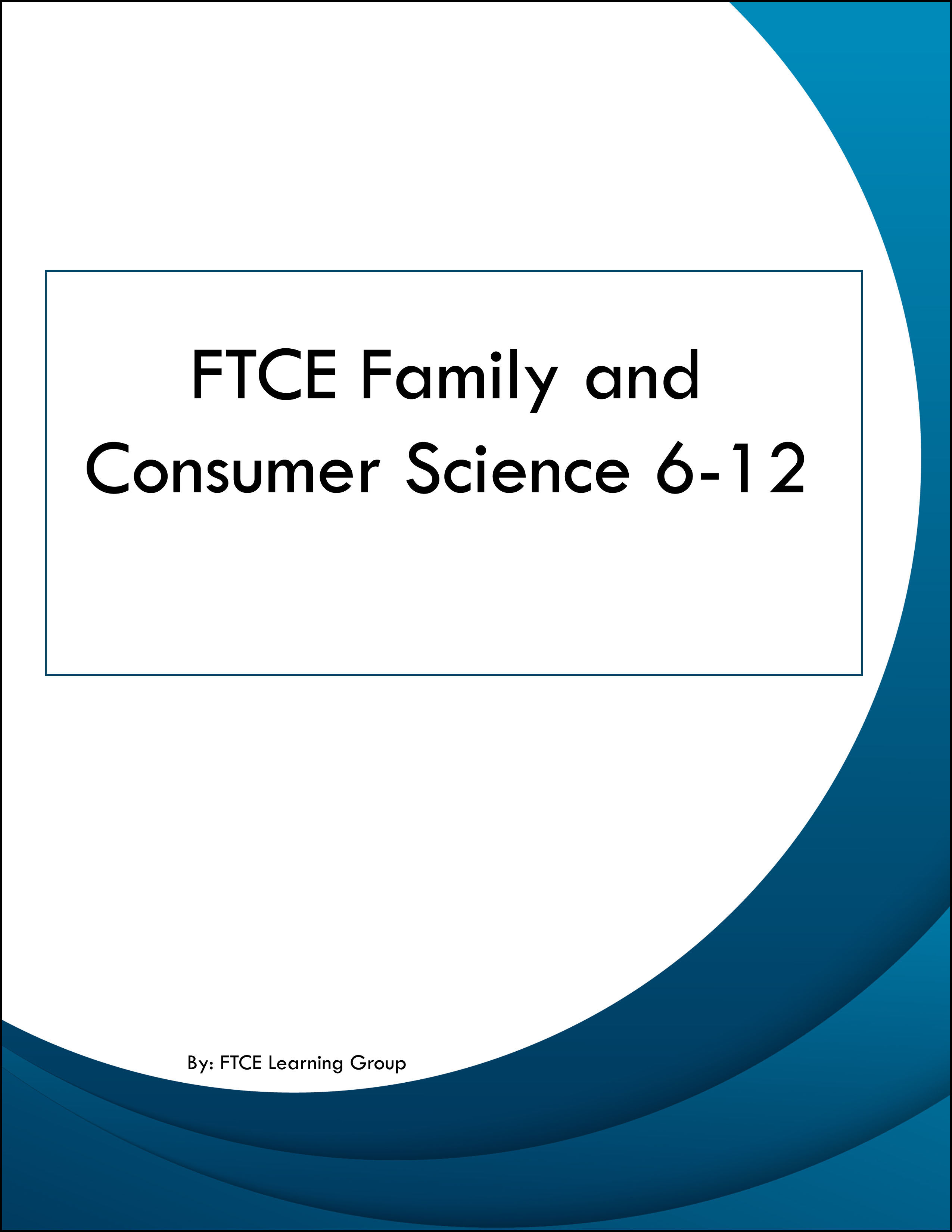 FTCE Family and Consumer Science 6-12