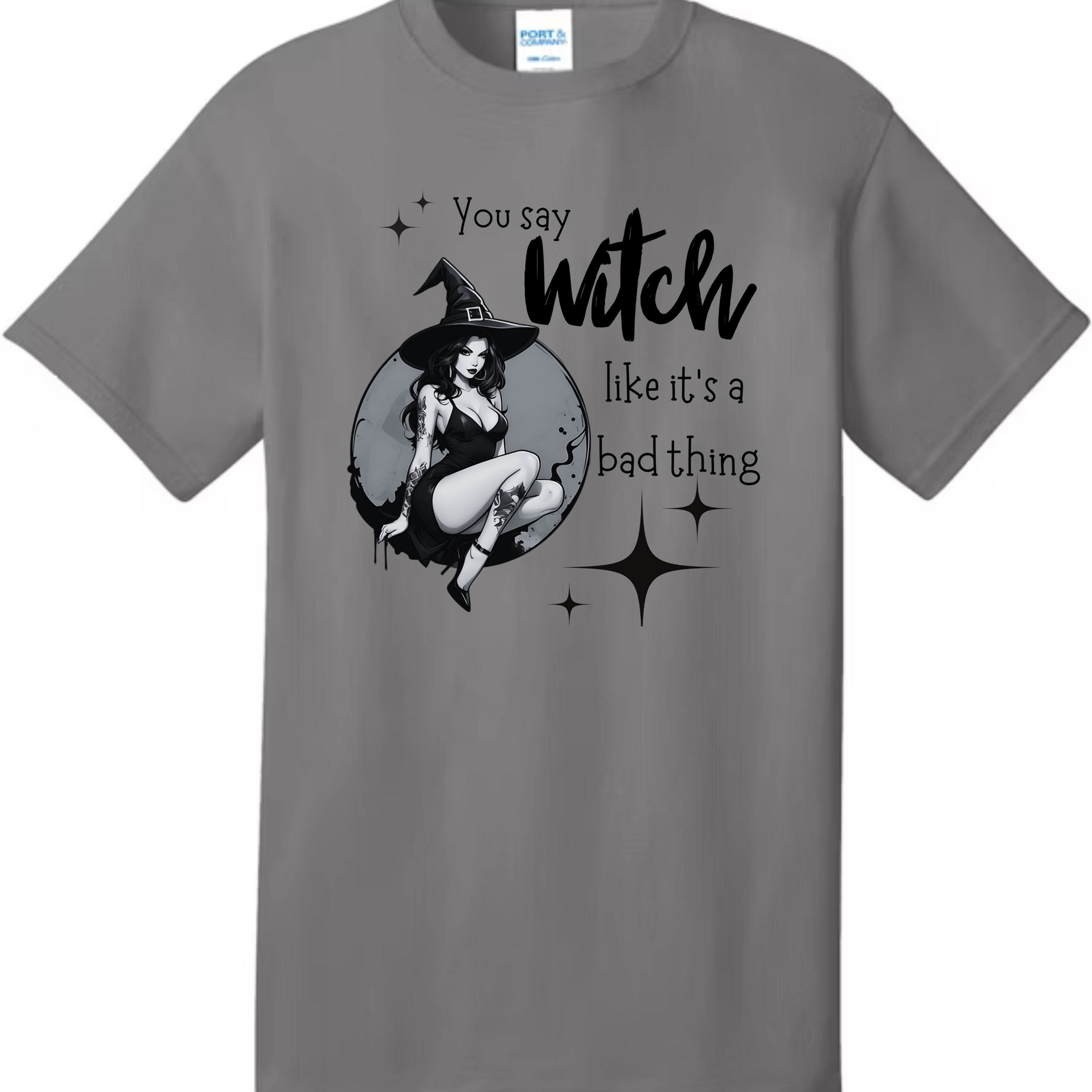 You Say Witch T-Shirt