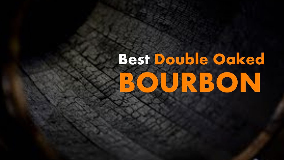 Best Double-Oaked Bourbon
