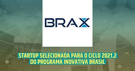 Brax é selecionada para ciclo 2021.2 do programa Inovativa Brasil