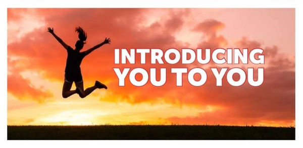 Introducing you to you.JPG